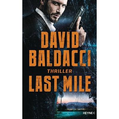 Last Mile, Gebundene Ausgabe von David Baldacci, Heyne