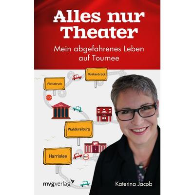 Alles nur Theater, Taschenbuch von Katerina Jacob, Mvg, 978-3-7474-0260-3