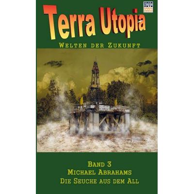 Die Seuche aus dem All, Taschenbuch von Michael Abrahams, Novo-Books, 978-94-038-5354-3