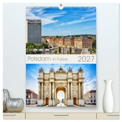 Potsdam in Farbe (hochwertiger Premium Wandkalender 2027 DIN A2 hoch), Kunstdruck in Hochglanz