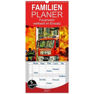 Familienplaner 2027 - Feuerwehr - weltweit im Einsatz mit 5 Spalten (Wandkalender, 21 x 45 cm) CALVENDO