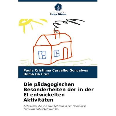 Die pädagogischen Besonderheiten der in der EI entwickelten Aktivitäten -