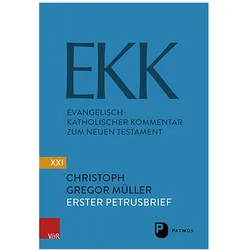 Der Erste Petrusbrief EKK/NF XXI, Fachbücher von Christoph Gregor Müller