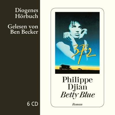 Betty Blue - Philippe Djian, CD, 9783257801521