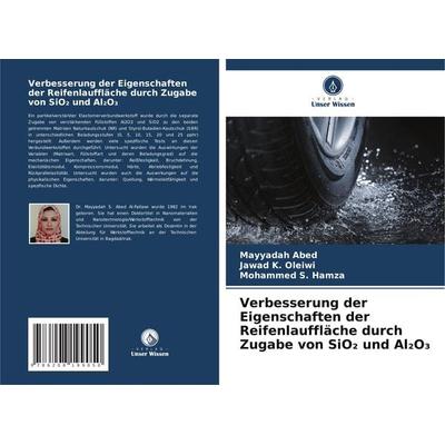 Verbesserung der Eigenschaften der Reifenlauffläche durch Zugabe von SiO¿ und Al¿O¿, Taschenbuch von Mayyadah Abed,Jawad K. Oleiwi,Mohammed S. Hamza,