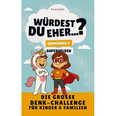 Würdest du eher...? Familien-Challenge: Einhörner & Superhelden Edition, Taschenbuch von Mel Klecksmoos, Pama&me, 978-94-038-2018-7
