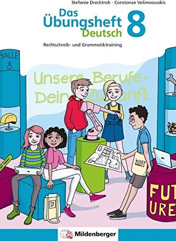 Stefanie Drecktrah - Das Übungsheft Deutsch 8: Rechtschreib- und Grammatiktraining - Preis vom 12.10.2026 11:37:12 h