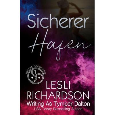 Sicherer Hafen, Taschenbuch von Tymber Dalton,Lesli Richardson, Midnight Romance, LLC, 978-1-63693-067-1