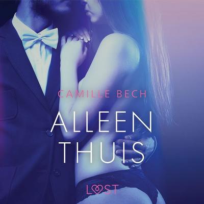 Alleen thuis - erotisch verhaal - Camille Bech, Audio, 4066339886087