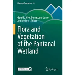 Flora and Vegetation of the Pantanal Wetland, Fachbücher von Arnildo Pott, Geraldo Alves Damasceno-Junior