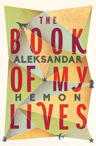Aleksandar Hemon - The Book of My Lives - Preis vom 09.10.2026 07:28:09 h