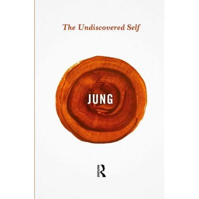 Undiscovered Self, Taschenbuch von Carl Gustav Jung, Taylor & Francis, 978-0-415-85474-0