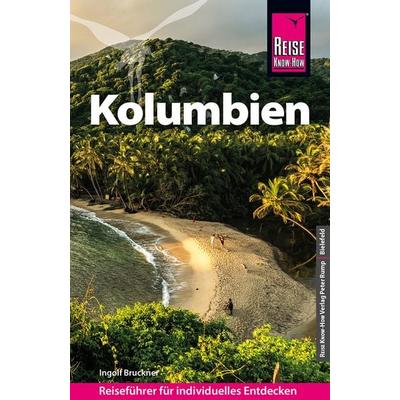 Reise Know-How Reiseführer Kolumbien, Taschenbuch von Ingolf Bruckner, Reise Know-How Verlag Peter Rump GmbH, 978-3-8317-3717-8