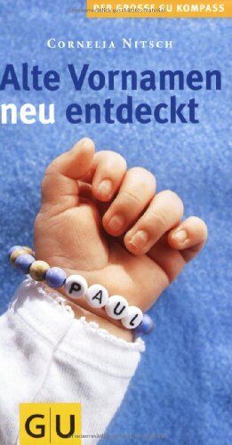 Cornelia Nitsch - Alte Vornamen neu entdeckt - Preis vom 09.10.2026 07:28:09 h