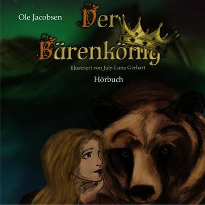 Der Bärenkönig - Ole Jacobsen, Audio, 9783947853113