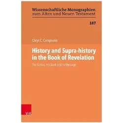 History and Supra-history in the Book of Revelation, Fachbücher von Chrys C. Caragounis