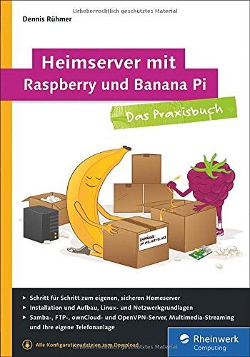 Dennis Rühmer - Heimserver mit Raspberry und Banana Pi: Das Praxisbuch - Preis vom 05.10.2026 03:47:11 h