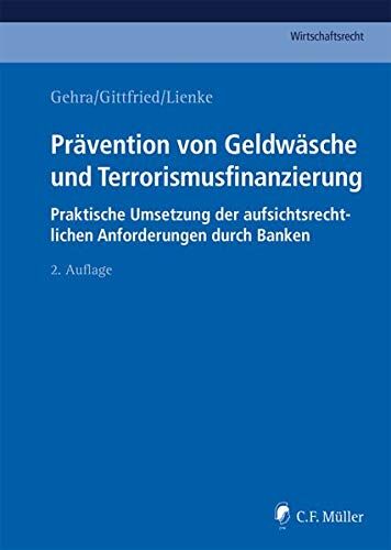 Klaus Alten - Prävention von Geldwäsche und Terrorismusfinanzierung: Praktische Umsetzung der aufsichtsrechtlichen Anforderungen durch Banken (C.F. Müller Wirtschaftsrecht) - Preis vom 09.10.2026 07:28:09 h