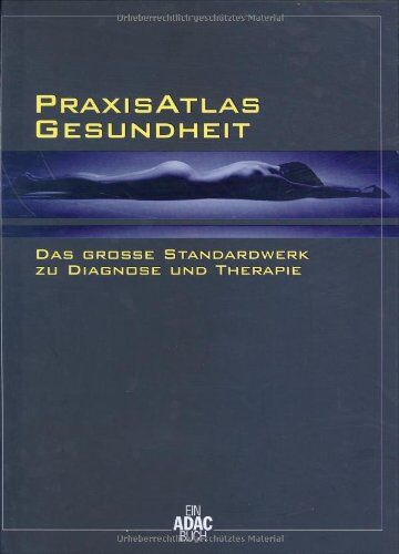PraxisAtlas Gesundheit. Das große Standardwerk zu Diagnose und Therapie (ADAC Führer u. Ratgeber) - Preis vom 30.09.2026 22:30:23 h