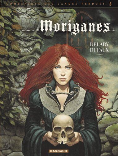 Complainte des landes perdues. Les chevaliers du Pardon. Vol. 1. Moriganes - Preis vom 13.10.2026 11:25:28 h