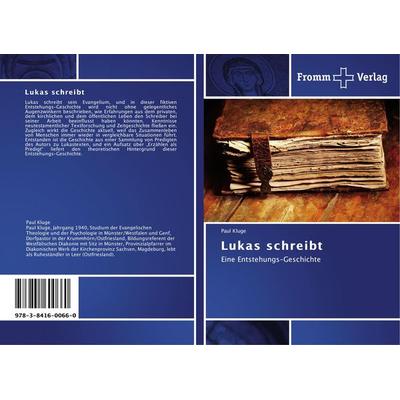 Lukas schreibt, Taschenbuch von Paul Kluge, Fromm Verlag, 978-3-8416-0066-0