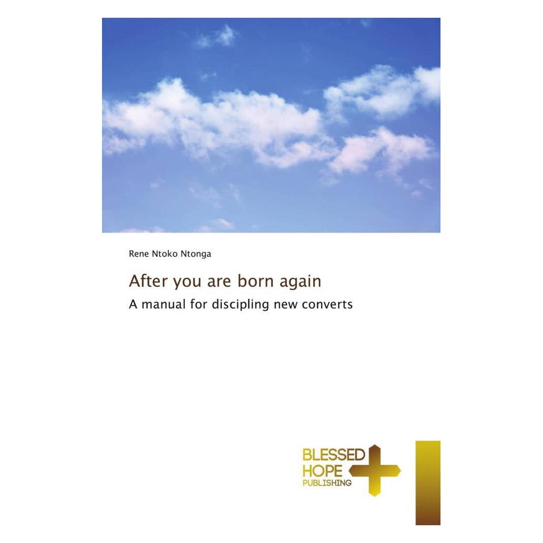 Various Publishers After you are born again (Deutsch, Rene Ntoko Ntonga) (51455369)