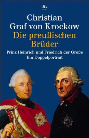 Krockow, Christian, Graf von - Die preußischen Brüder - Preis vom 30.09.2026 22:30:23 h
