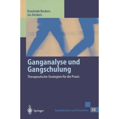 Ganganalyse und Gangschulung, Taschenbuch von Dominiek Beckers,Jos Deckers, Springer Berlin, 978-3-540-61902-4