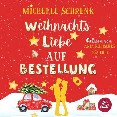 Weihnachtsliebe auf Bestellung - Michelle Schrenk, Audio, 4099995454390