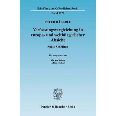 Verfassungsvergleichung in europa- und weltbürgerlicher Absicht., Taschenbuch von Peter Häberle, Duncker & Humblot, 978-3-428-12594-4