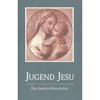 Die Jugend Jesu, Taschenbuch von Jakob Lorber, Jakob Lorber Verlag, 978-3-87495-208-8