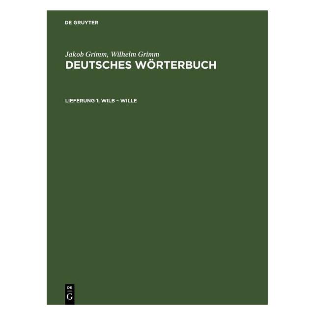 De Gruyter Grimm:Wilb - Wille (Deutsch, Hardcover, Jacob Grimm, Wilhelm Grimm) (67791088)