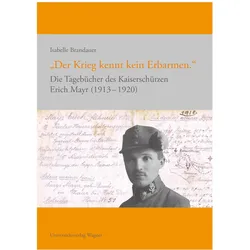 Der Krieg kennt kein Erbarmen., Fachbücher von Isabelle Brandauer
