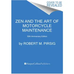 Zen and the Art of Motorcycle Maintenance (50th Anniversary Edition), Sachbücher von Robert M. Pirsig