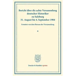 Bericht über die achte Versammlung deutscher Historiker, Fachbücher von Deutscher Historikertag