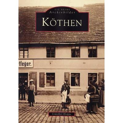 Köthen, Taschenbuch von Günther Hoppe, Sutton, 978-3-89702-079-5
