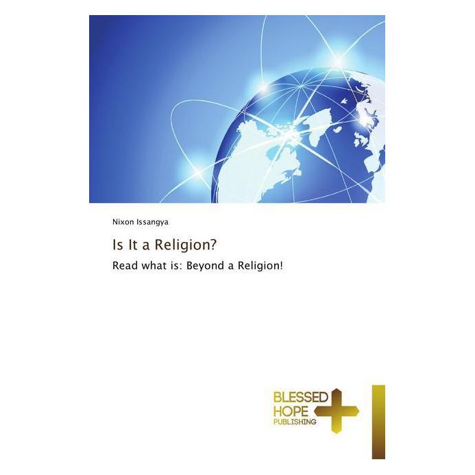 Various Publishers Is It a Religion? (Englisch, Softcover, Nixon Issangya) (55566695)