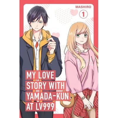 My Love Story with Yamada-kun at Lv999 Volume 1, Taschenbuch von Mashiro, Random House LLC US