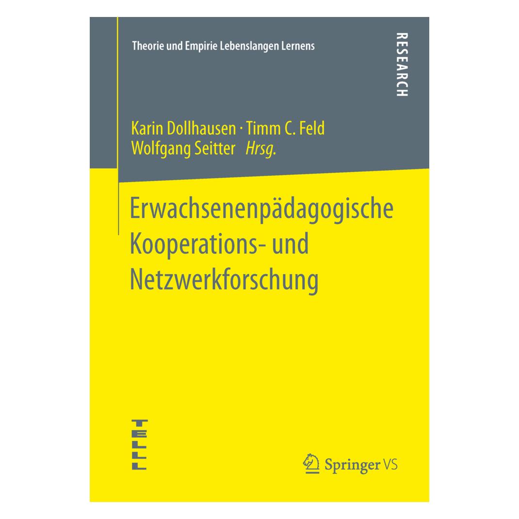 Springer Erwachsenenpädagogische Kooperations- und Netzwerkforschung (Deutsch, Softcover, C Feld, Karin Dollhausen, Seitter, Timm, Timm C. Feld, Wolfgang, Wolfgang Seitter) (55528715)