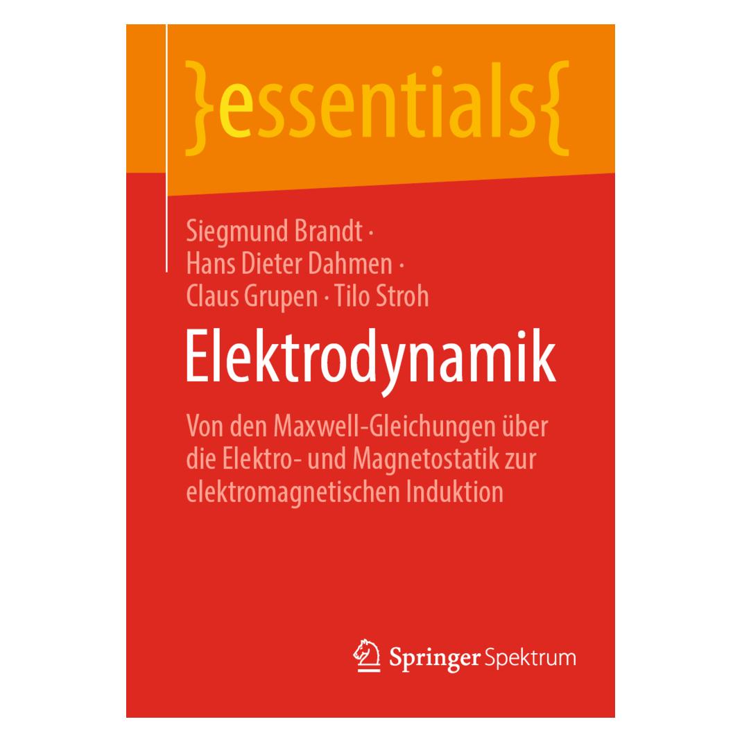 Springer Elektrodynamik (Deutsch, Softcover, Claus Grupen, Hans Dieter Dahmen, Siegmund Brandt, Tilo Stroh) (35154419)