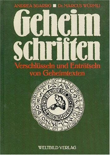 Andrea Sgarro - Geheimschriften. Verschlüsseln und Enträtseln von Geheimtexten - Preis vom 11.10.2026 15:43:13 h