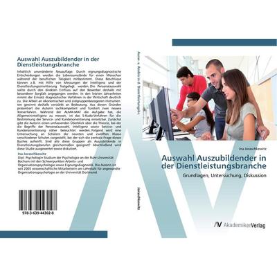 Auswahl Auszubildender in der Dienstleistungsbranche, Taschenbuch von Ina Joraschkewitz, AV Akademikerverlag, 978-3-639-44302-8