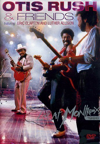 Otis Rush - Otis Rush & Friends - Live at Montreux: Featuring Eric Clapton & Luther Allison - Preis vom 09.10.2026 07:28:09 h