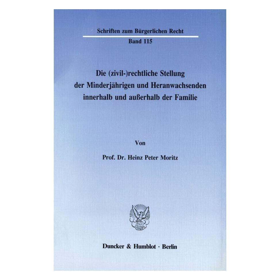 Duncker & Humblot Moritz:Die (zivil-)rechtliche Stellung (Deutsch, Softcover, Heinz Peter Moritz) (55340651)