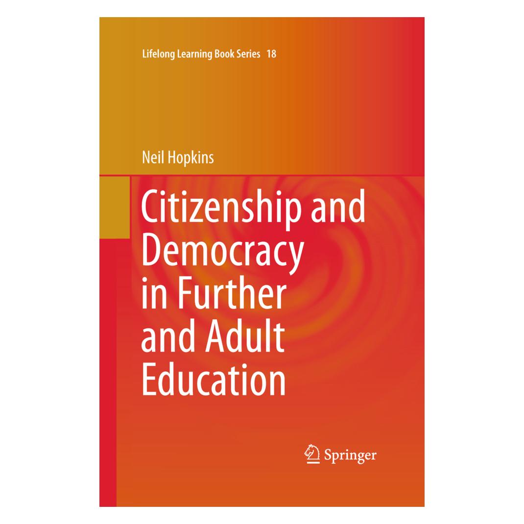 Springer Citizenship and Democracy in Further and Adult Education (Englisch, Softcover, Neil Hopkins) (55603027)