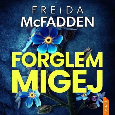 Forglemmigej - Freida McFadden, Audio, 9788742608241
