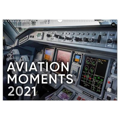 AVIATION MOMENTS 2026 (Wall Calendar 2026 DIN A3 landscape), CALVENDO 12 Month Wall Calendar