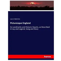 Picturesque England, Fachbücher von Laura Valentine