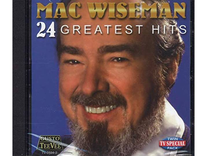 24 Greatest Hits Mac Wiseman