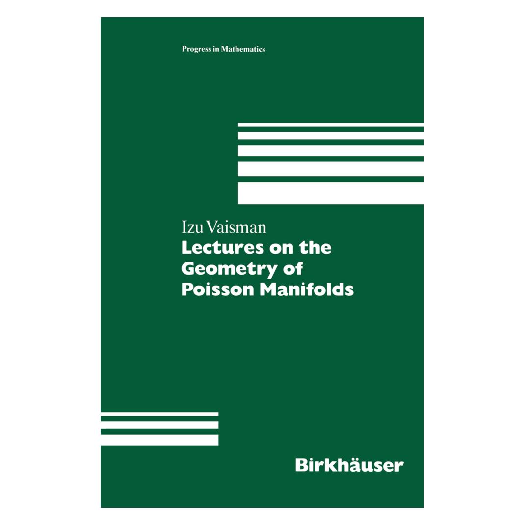 Birkhäuser Lectures on the Geometry of Poisson Manifolds (Englisch, Softcover, Izu Vaisman) (55527269)